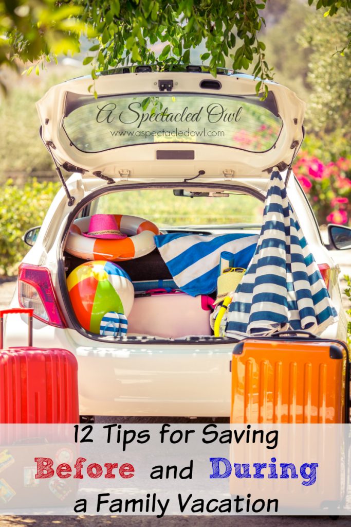 12 Tips for Saving Before and During a Family Vacation #Save4Summer #FamilyMobile