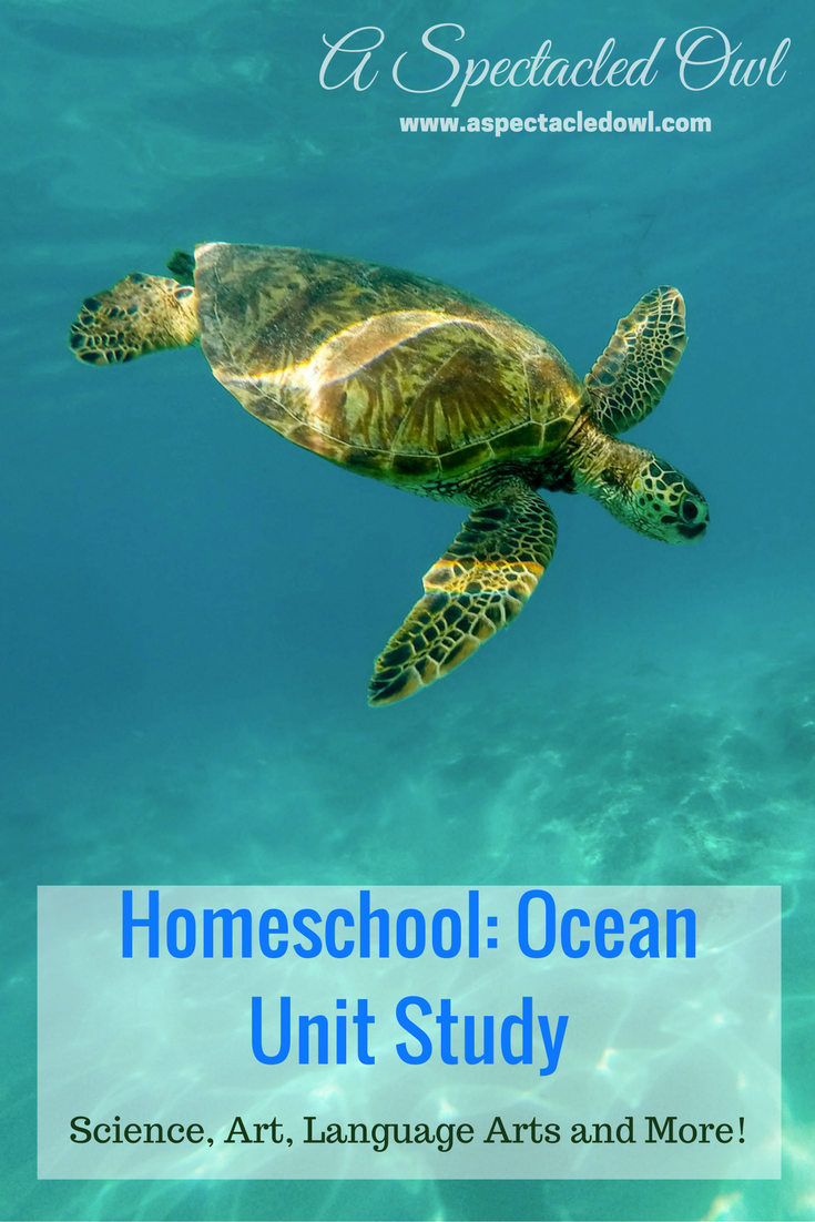Homeschooling: Ocean Unit Study - This Ocean Unit Study can be adapted for all grade levels, Preschool through 6th. I've included Science, Art, Literature, and "Everything Else". For Math, you can do any type of counting project with fish, dolphins, or any sea creature!