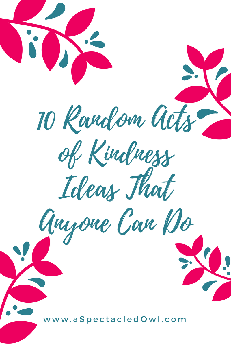 10 Random Acts of Kindness Ideas That Anyone Can Do